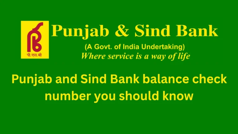 punjab and sind bank balance check number
