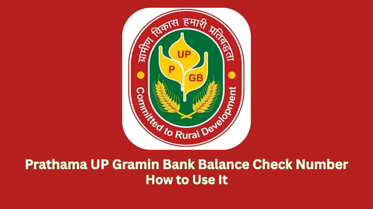 prathama up gramin bank balance check number