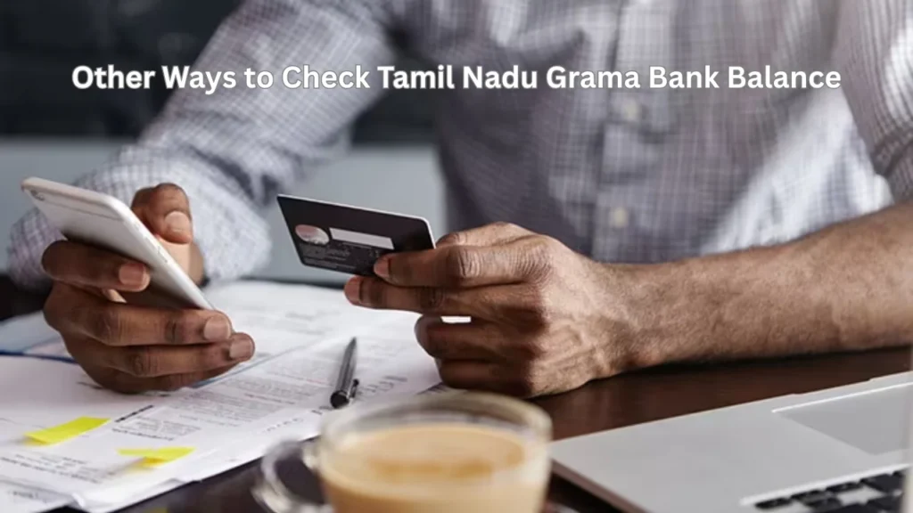 tamil nadu grama bank balance check number Other Ways to Check Tamil Nadu Grama Bank Balance