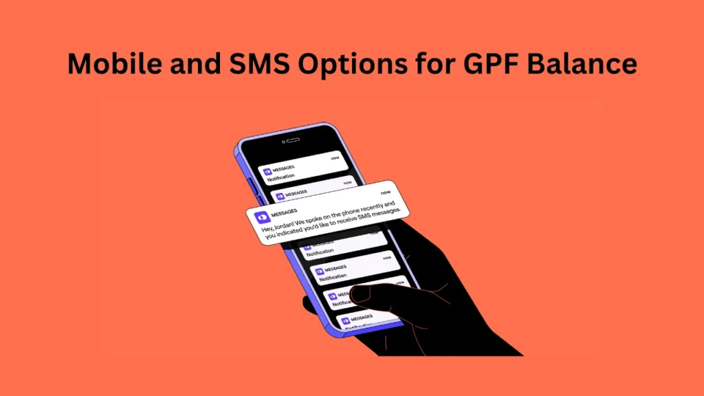 gpf balance check Mobile and SMS Options for GPF Balance