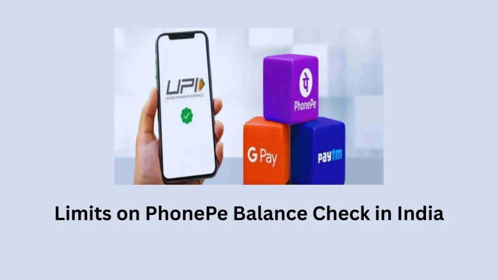 phonepe balance check Limits on PhonePe Balance Check in India
